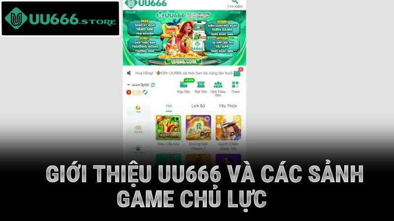 Giới thiệu UU666 và các sảnh game chủ lực
