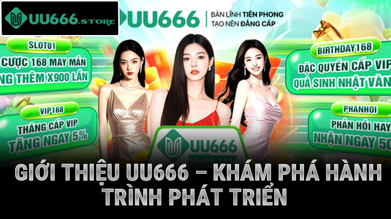 Giới thiệu UU666 – Khám phá hành trình phát triển