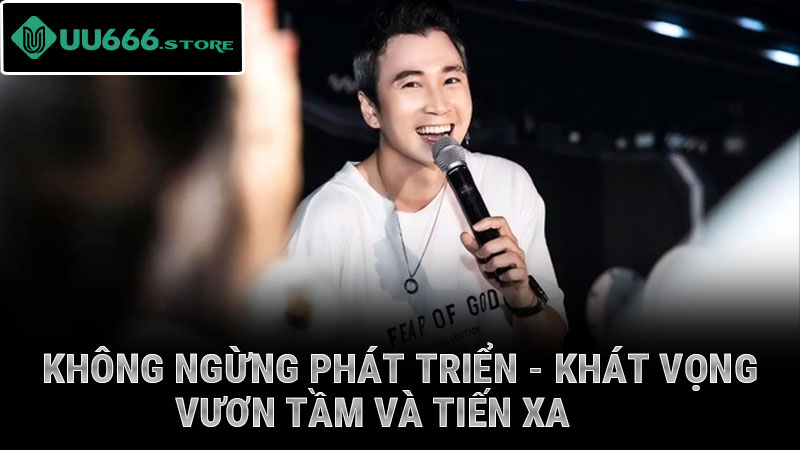 Không ngừng phát triển - khát vọng vươn tầm và tiến xa