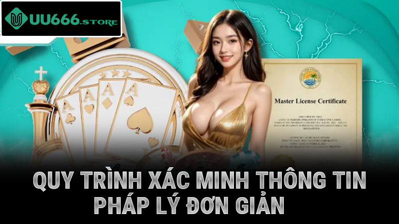 Quy trình xác minh thông tin pháp lý đơn giản