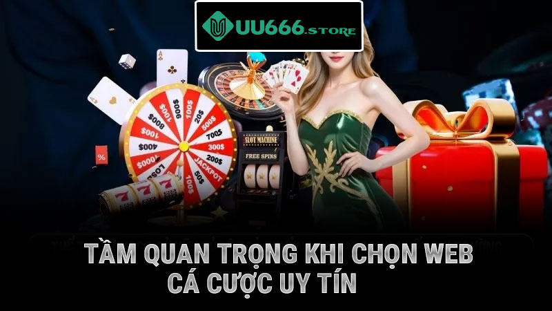 Tầm quan trọng khi chọn web cá cược uy tín