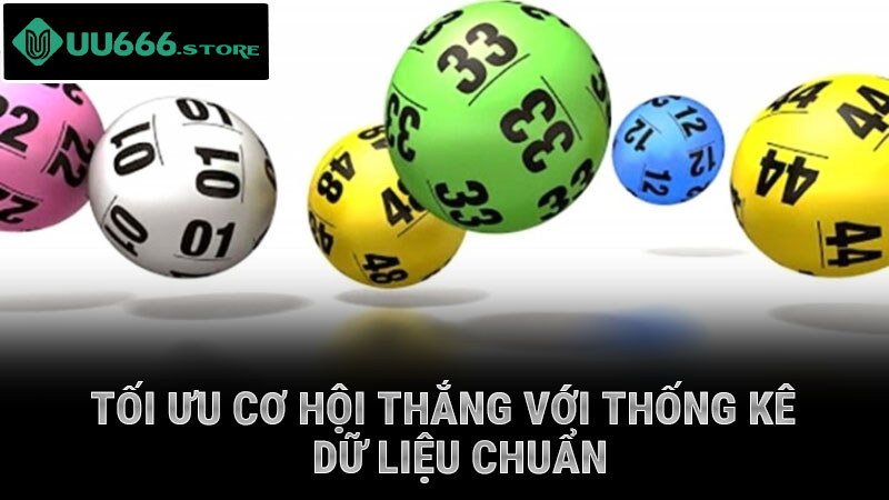 Tối ưu cơ hội thắng với thống kê dữ liệu chuẩn