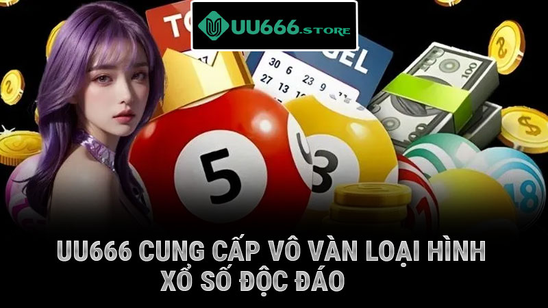UU666 cung cấp vô vàn loại hình xổ số độc đáo
