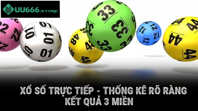 Xổ Số Trực Tiếp - thống kê rõ ràng kết quả 3 miền